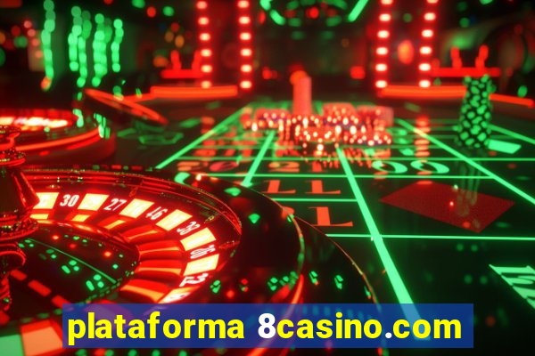 plataforma 8casino.com